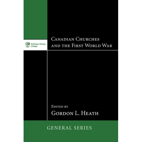 Canadian Churches and the First World War - Paperback