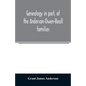 Genealogy in part, of the Anderson-Owen-Beall families - Paperback