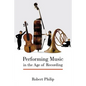 Performing Music in the Age of Recording - Paperback
