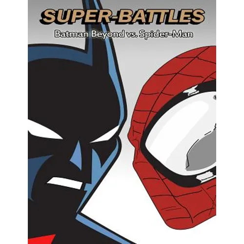 Super-Battles: Batman Beyond v/s Spider-Man - Paperback