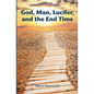 God, Man, Lucifer, and the End Times - Paperback