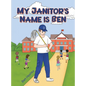 My Janitor's Name is Ben - Hardcover