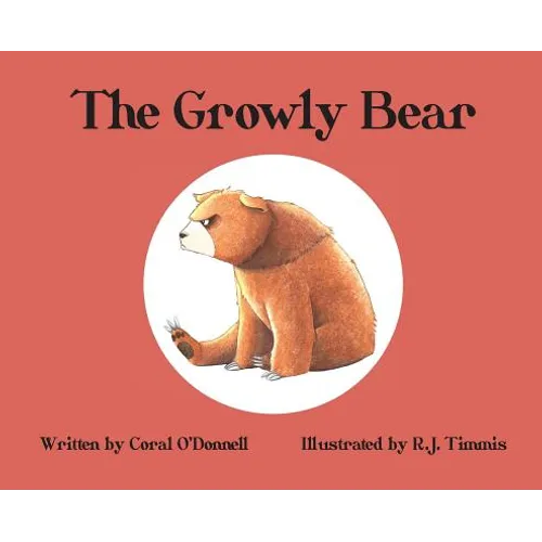 The Growly Bear - Hardcover