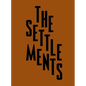 The Settlements - Hardcover