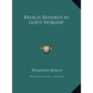 Breach Repaired in God's Worship - Hardcover
