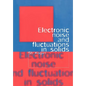 Electronic Noise and Fluctuations in Solids - Paperback
