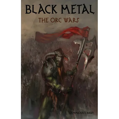 Black Metal: The Orc Wars - Paperback