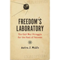 Freedom's Laboratory: The Cold War Struggle for the Soul of Science - Hardcover