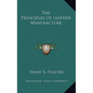 The Principles Of Leather Manufacture - Hardcover