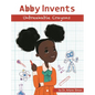 Abby Invents Unbreakable Crayons - Hardcover