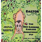 Dalton: The Odd-Looking Earless Sensational Pup - Hardcover