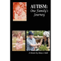 Autism: One Family's Journey - Paperback