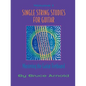 Single String Studies for Guitar Volume One - Paperback
