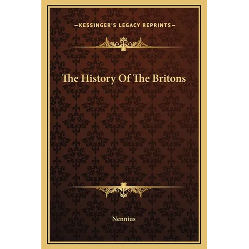 The History Of The Britons - Hardcover