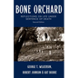 Bone Orchard: Reflections on Life Under Sentence of Death - Paperback