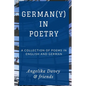 German(y) in Poetry: A collection of poems in English and German - Paperback