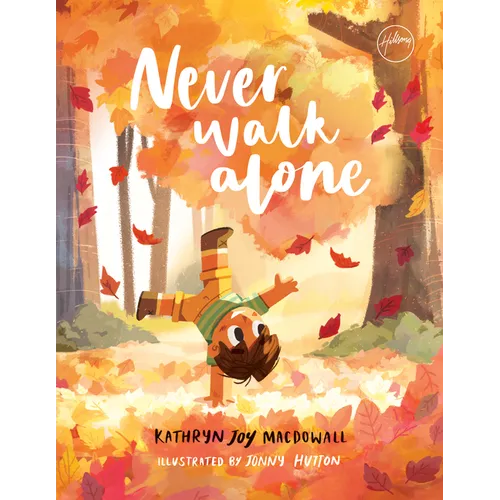 Never Walk Alone - Hardcover