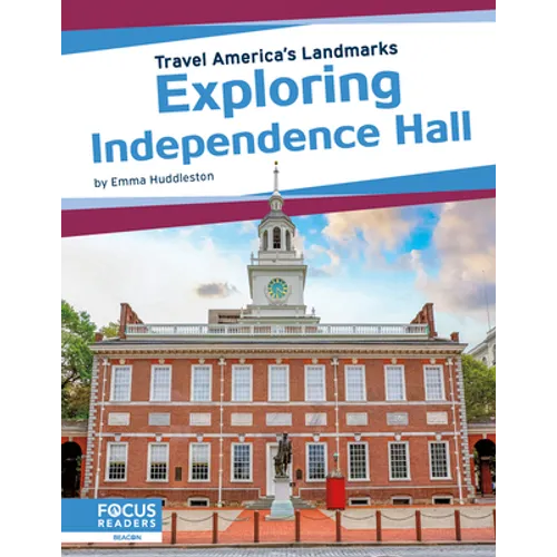 Exploring Independence Hall - Library Binding