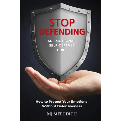 Stop Defending - An Emotional Self-Defense Guide - Paperback