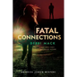 Fatal Connections - Paperback