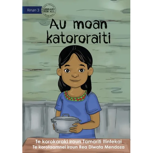 I Cook Rice for the First Time - Au moan katororaiti (Te Kiribati) - Paperback