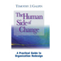 The Human Side of Change: A Practical Guide to Organization Redesign - Hardcover