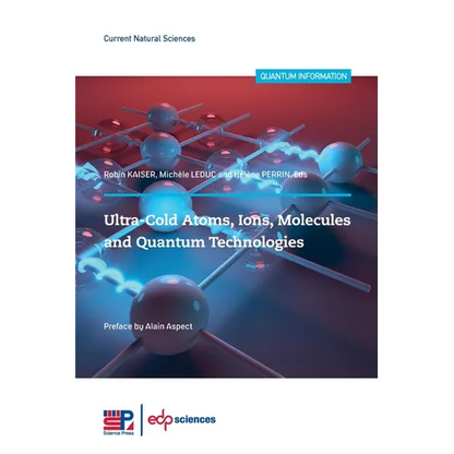 Ultra-Cold Atoms, Ions, Molecules and Quantum - Paperback
