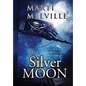 Silver Moon: The Deja vu Chronicles - Hardcover