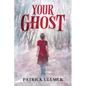 Your Ghost - Paperback