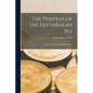 The Periplus of the Erythraean Sea; Travel and Trade in the Indian Ocean - Paperback