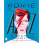 Bowie de la A A La Z: La Vida de Un Icono de Aladdin Sane a Ziggy Stardust - Paperback