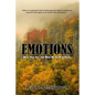 Emotions: What Are They and What Do We Do With Them - Paperback