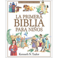 La Primera Biblia Para Niños - Hardcover