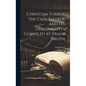 Christian Forrer, the Clockmaker, and His Descendants, Compiled by Frank Bruen. - Hardcover