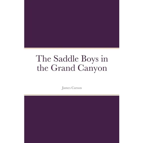 The Saddle Boys in the Grand Canyon - Paperback