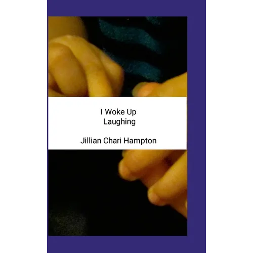 I Woke Up Laughing - Hardcover