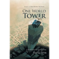 One World Tower: A Babylonian Adventure - Paperback