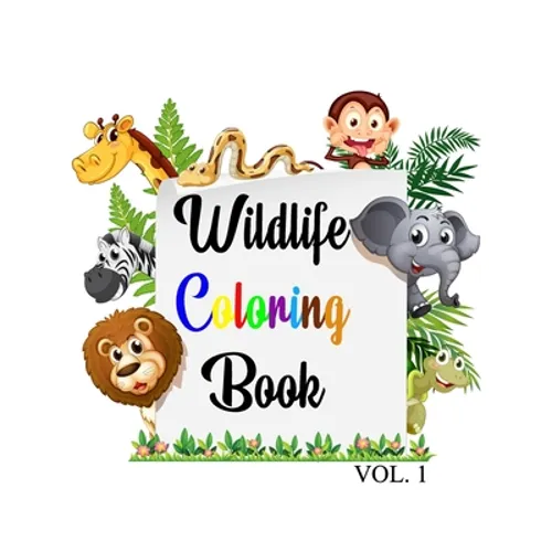 Wildlife Coloring Book: Wildlife coloring book for kids, 46 Animals big & Jumbo coloring book, Kids ages 2-4, early learning, Preschool and Ki - Paperback