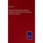 Report of the Past History, and Present Condition, of the Common or Public Schools of the City of Toronto - Hardcover