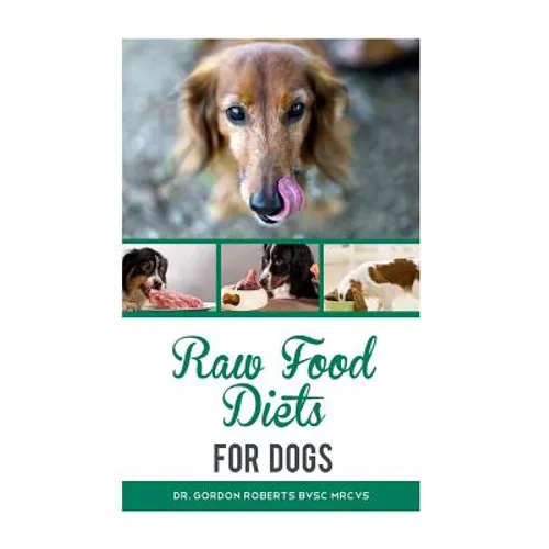 Raw Food Diets for Dogs - Paperback