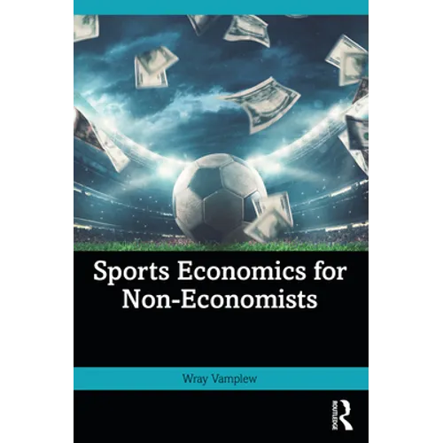 Sports Economics for Non-Economists - Paperback