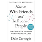How to Win Friends and Influence People: Updated for the Next Generation of Leaders - Hardcover