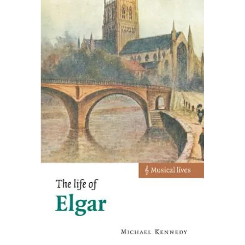 The Life of Elgar - Hardcover