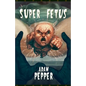 Super Fetus - Paperback