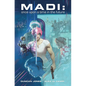 Madi: Once Upon a Time in the Future - Paperback