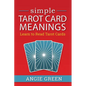 Simple Tarot Card Meanings: Learn to Read Tarot Cards - Paperback