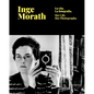 Inge Morath: Her Life and Photographs - Hardcover