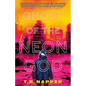 Ghost of the Neon God - Hardcover