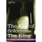 The Key of Solomon the King: (Clavicula Salomonis) - Paperback