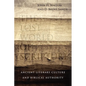 The Lost World of Scripture: Ancient Literary Culture and Biblical Authority Volume 3 - Paperback